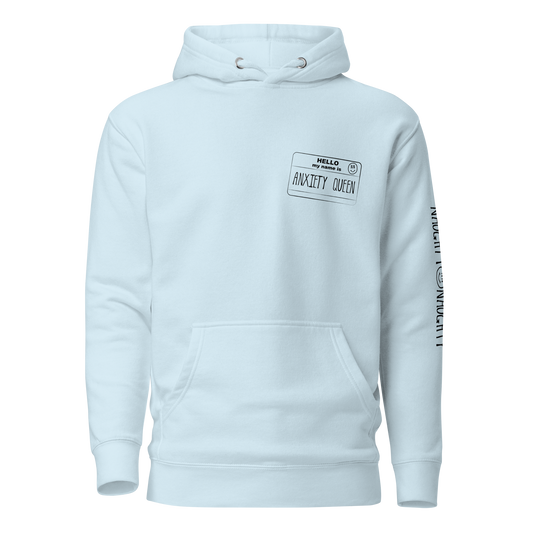 Anxiety Queen - Unisex Hoodie